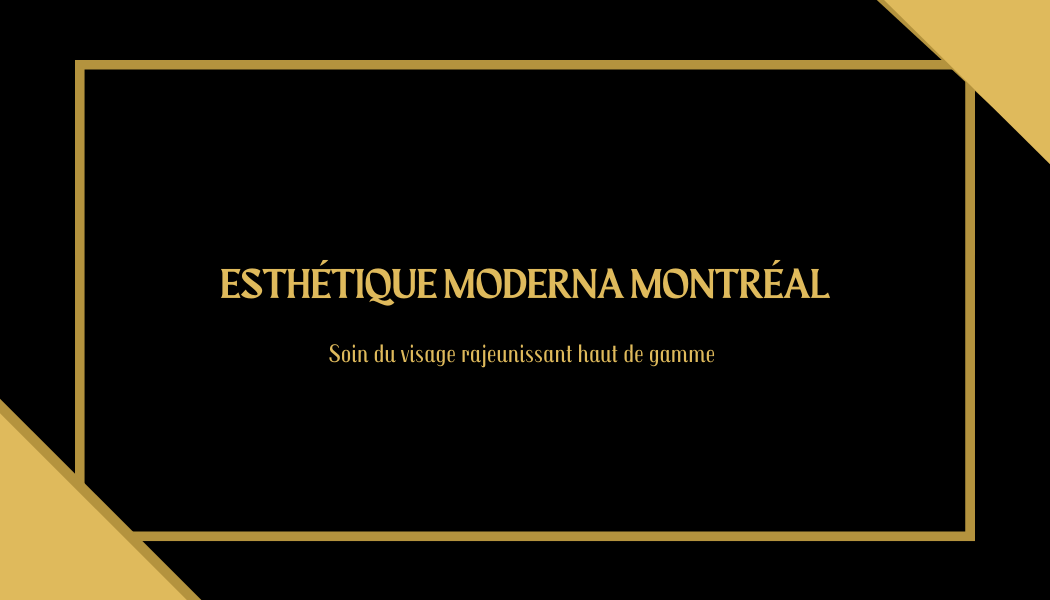 Esthétique Moderna Montréal